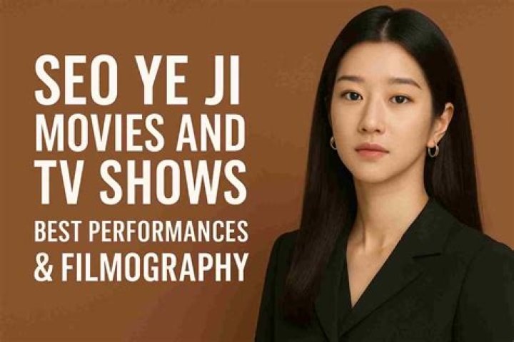 All About Seo Ye Ji: Movies And TV Shows