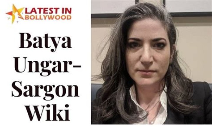 Batya Ungar-Sargon Wiki: A Detailed Overview