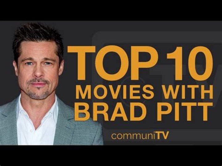 Best Brad Pitt Movies - Top 10 Exceptional Performances ·