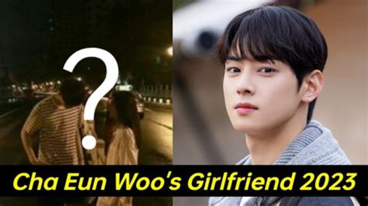 Find Out: Who Is Cha Eunwoo's Girl?