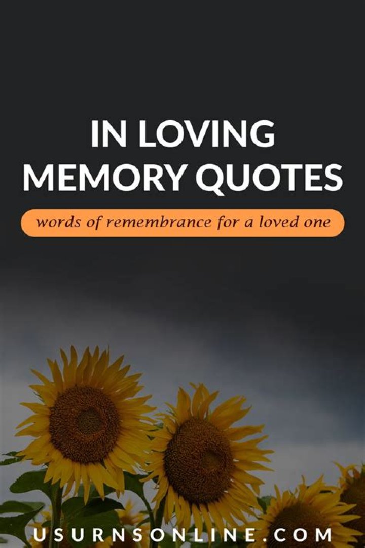 Heartfelt Words Of Remembrance: In Loving Memory Quotes