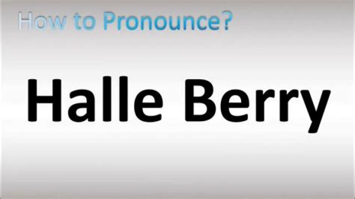 How To Pronounce Halle Berry: Ultimate Pronunciation Guide
