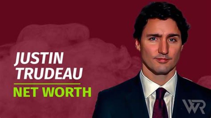 Justin Trudeau's Net Worth: Surprising Revelations