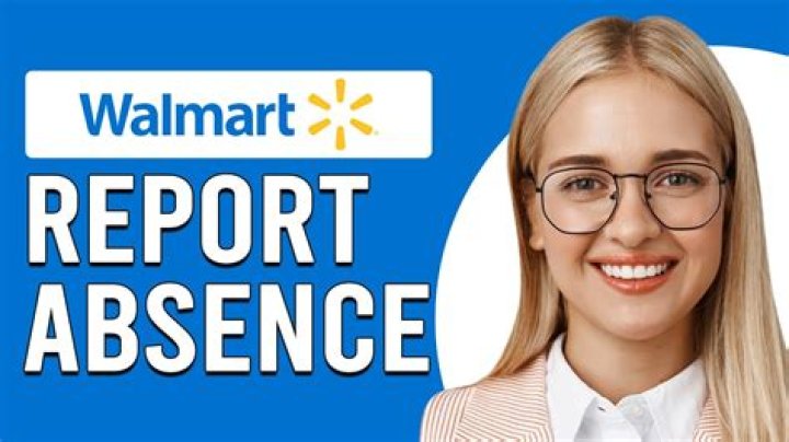 One Walmart Report An Absence Online