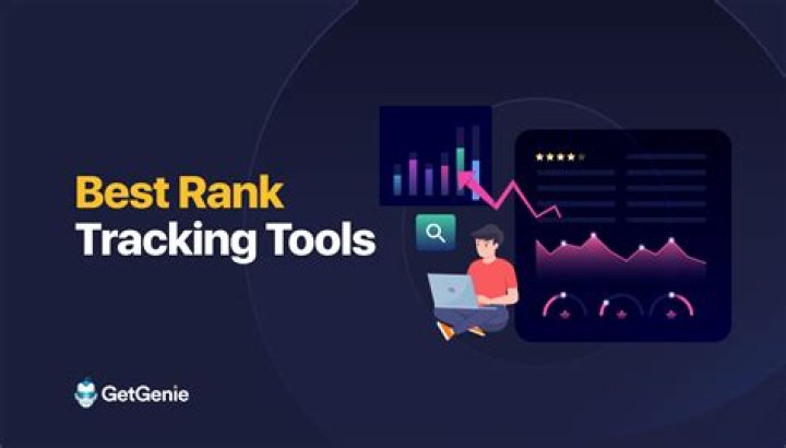 The Best Rank Tracking Tools For 2022