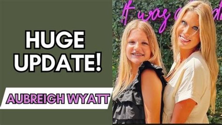 The Latest Updates On The Aubreigh Wyatt Case: Breaking News And Developments