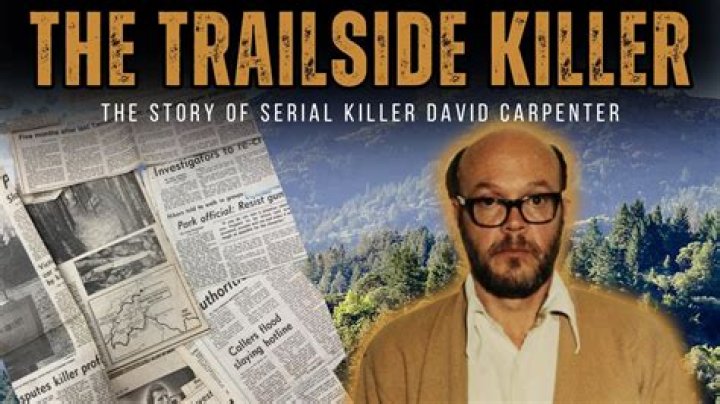 The Trailside Murders: David Carpenter Exposed