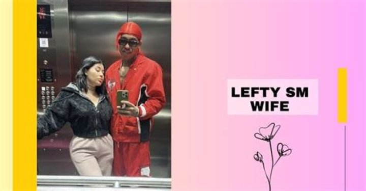Unraveling The World Of "Lefty SM Wife"