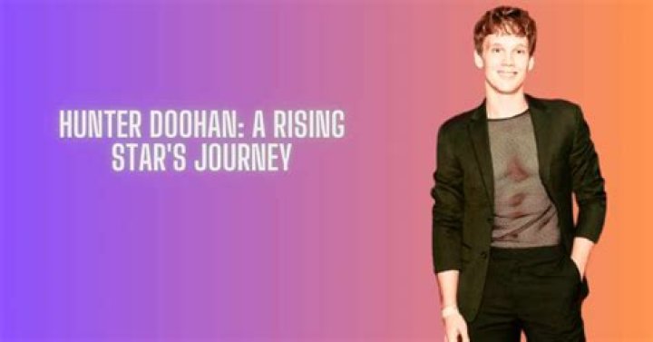 Unveiling The Life Of Hunter Doohan: A Rising Star In Hollywood